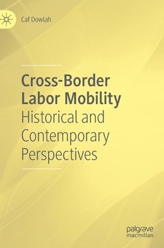 portada Cross-Border Labor Mobility: Historical and Contemporary Perspectives (en Inglés)