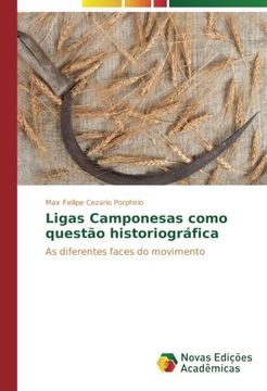 portada Ligas Camponesas como questão historiográfica: As diferentes faces do movimento (Portuguese Edition)