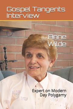 portada Anne Wilde: Expert on Modern Day Polygamy (in English)