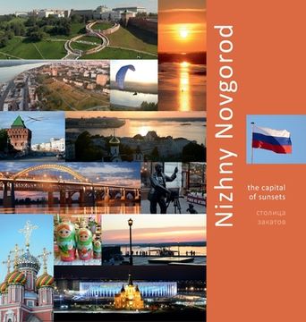 portada Nizhny Novgorod: The Capital of Sunsets: A Photo Travel Experience (Russia) [Idioma Inglés]: 1 