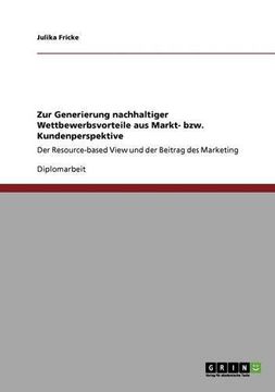 portada Zur Generierung nachhaltiger Wettbewerbsvorteile aus Markt- bzw. Kundenperspektive (German Edition)