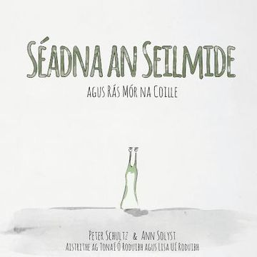 Séadna an Seilmide agus Rás Mór na Coille (in Irlanda)