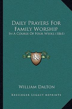 portada daily prayers for family worship: in a course of four weeks (1861)