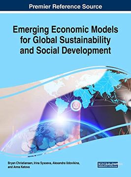 portada Emerging Economic Models for Global Sustainability and Social Development (Advances in Finance, Accounting, and Economics) (in English)