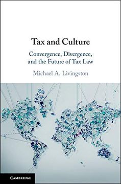 portada Tax and Culture: Convergence, Divergence, and the Future of tax law (en Inglés)