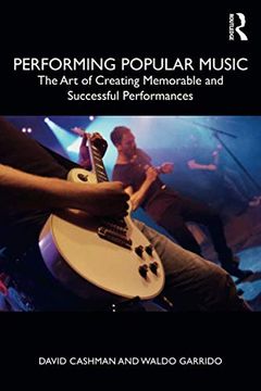 portada Performing Popular Music: The art of Creating Memorable and Successful Performances (in English)