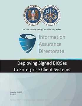 portada Information Assurance Directorate: Deploying Signed BIOSes to Enterprise Client Sysytems (en Inglés)