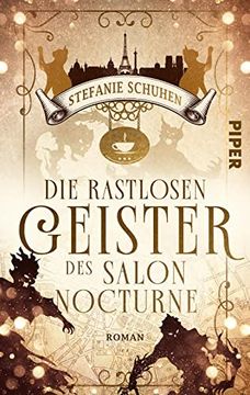 portada Die Rastlosen Geister des Salon Nocturne: Roman | Urban Fantasy Roman in Paris um ein Magisches Café (en Alemán)