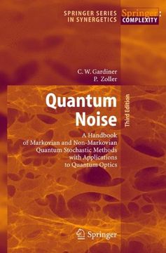 portada quantum noise: a handbook of markovian and non-markovian quantum stochastic methods with applications to quantum optics (en Inglés)