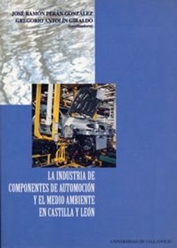 portada Industria de Componentes de Automoción y el Medio Ambiente en Castilla y León, la (in Spanish)