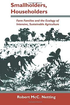 portada Smallholders, Householders: Farm Families and the Ecology of Intensive, Sustainable Agriculture (en Inglés)
