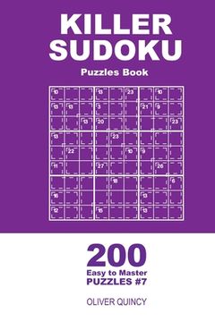 portada Killer Sudoku - 200 Easy to Master Puzzles 9x9 (Volume 7) (en Inglés)