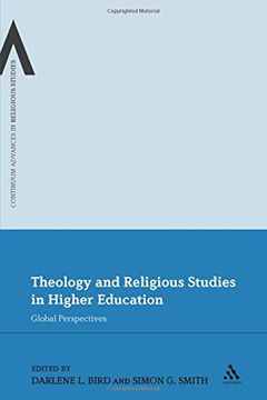 portada Theology and Religious Studies in Higher Education: Global Perspectives (Continuum Advances in Religious Studies) (en Inglés)