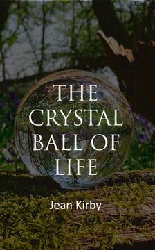 portada The Crystall Ball Of Life (en Inglés)