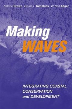 portada making waves: integrating coastal conservation and development (en Inglés)