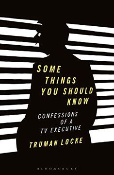 portada Some Things you Should Know: Confessions of a tv Executive (en Inglés)