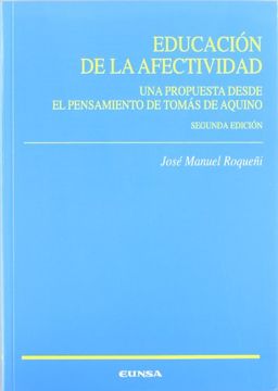 portada Educación de la Afectividad: Una Propuesta Desde el Pensamiento de Tomás de Aquino (Ciencias de la Educación) (in Spanish)