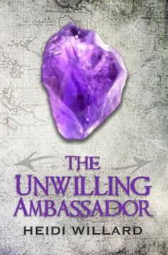 portada The Unwilling Ambassador (The Unwilling #3) (en Inglés)