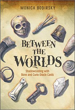 portada Between the Worlds: Shadowcasting With Bone and Curio Oracle Cards 