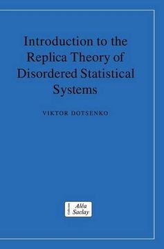 portada Introduction to the Replica Theory of Disordered Statistical Systems (Collection Alea-Saclay: Monographs and Texts in Statistical Physics) (en Inglés)