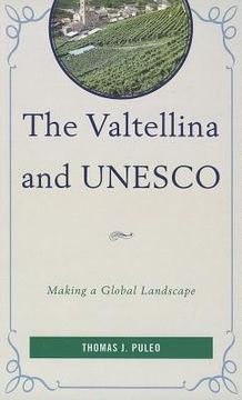 portada the valtellina and unesco: making a global landscape (en Inglés)