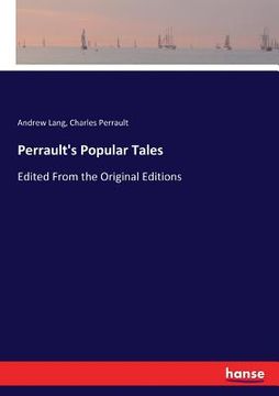 portada Perrault's Popular Tales: Edited From the Original Editions (in English)