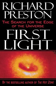 portada First Light: The Search for the Edge of the Universe (en Inglés)