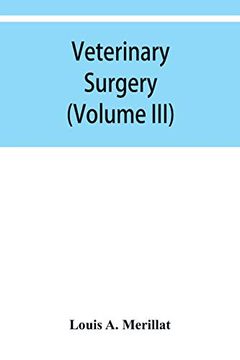 portada Veterinary Surgery (Volume Iii) Veterinary Surgical Operations (en Inglés)
