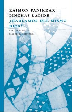 portada Hablamos del Mismo Dios? Un Diálogo (in Spanish)