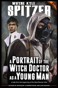 portada A Portrait of the Witch Doctor as a Young Man: A Tale from the Beginning of the Man/Woman War (en Inglés)