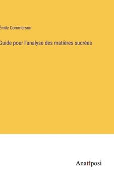 portada Guide pour l'analyse des matières sucrées (in French)