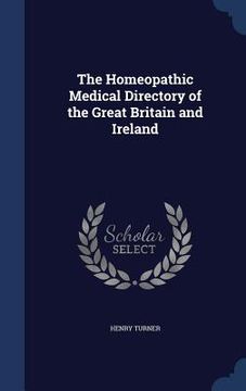 portada The Homeopathic Medical Directory of the Great Britain and Ireland (en Inglés)