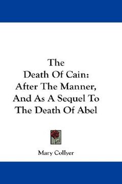portada the death of cain: after the manner, and as a sequel to the death of abel