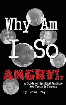 portada Why am i so Angry? A Guide on Spiritual Warfare for Teens & Tweens. 