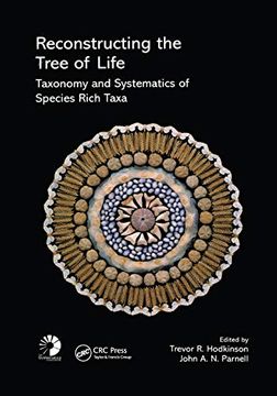 portada Reconstructing the Tree of Life: Taxonomy and Systematics of Species Rich Taxa (The Systematics Association Special Volume) (en Inglés)