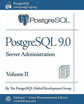 portada postgresql 9.0 official documentation - volume ii. server administration