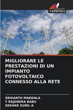 portada Migliorare Le Prestazioni Di Un Impianto Fotovoltaico Connesso Alla Rete (en Italiano)