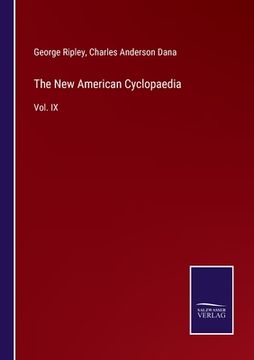 portada The New American Cyclopaedia: Vol. IX (en Inglés)