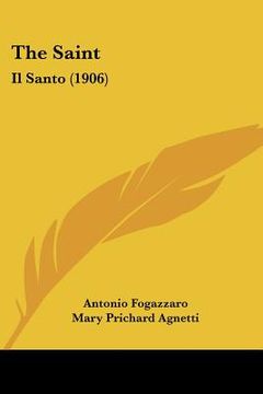 portada the saint: il santo (1906) (en Inglés)