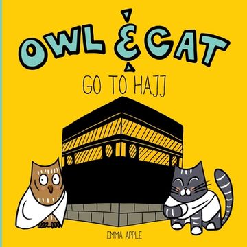 portada Owl & Cat Go To Hajj (en Inglés)