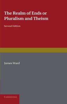 portada The Realm of Ends: Or Pluralism and Theism (en Inglés)