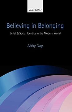 portada Believing in Belonging: Belief and Social Identity in the Modern World (en Inglés)
