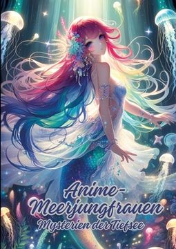 portada Anime-Meerjungfrauen: Mysterien der Tiefsee (en Alemán)