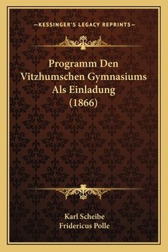 portada Programm Den Vitzhumschen Gymnasiums Als Einladung (1866) (en Latin)