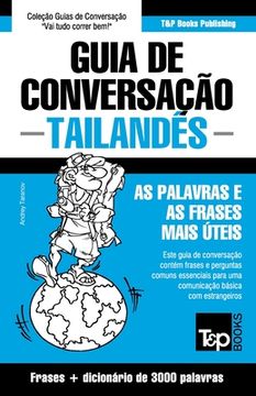 portada Guia de Conversação - Tailandês - as palavras e as frases mais úteis: Guia de conversação e dicionário de 3000 palavras (en Portugués)