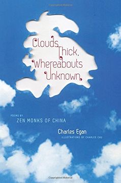 portada Clouds Thick, Whereabouts Unknown: Poems by zen Monks of China (Translations From the Asian Classics) (in English)