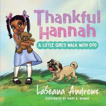 portada Thankful Hannah: A Little Girl's Walk with God (en Inglés)