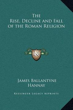 portada the rise, decline and fall of the roman religion (in English)