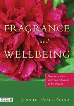 portada Fragrance and Wellbeing: Plant Aromatics and Their Influence on the Psyche (in English)