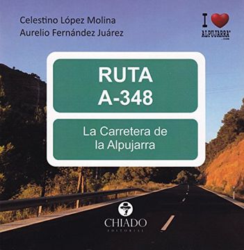 portada RUTA A-348, LA CARRETERA DE LA ALPUJARRA
